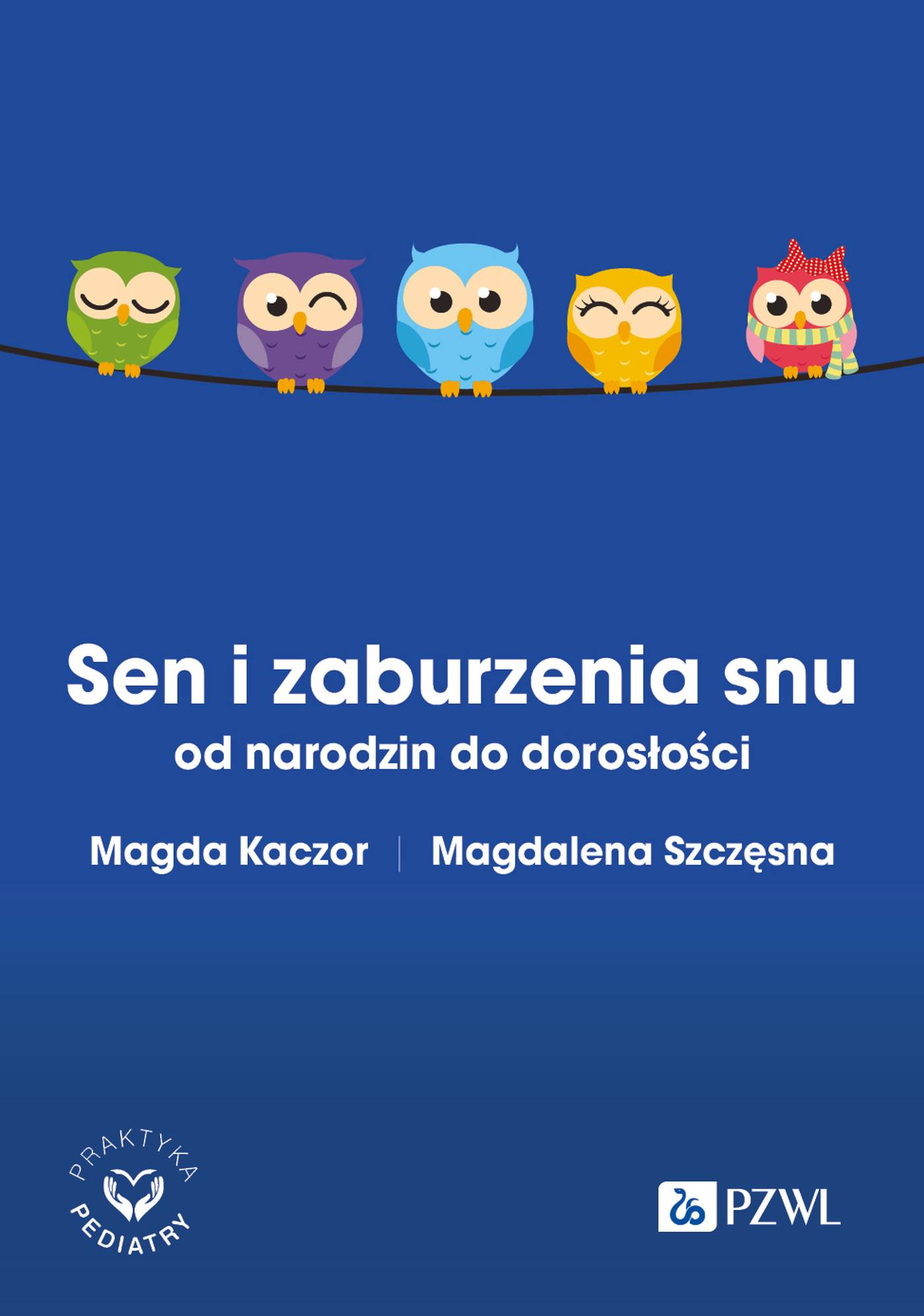 Sen i zaburzenia snu od narodzin do dorosłości, zdjęcie produktu, kategoria Sen