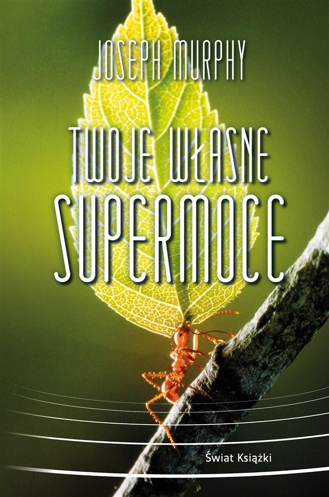 Twoje własne supermoce, zdjęcie produktu, kategoria Osobowość i samorealizacja