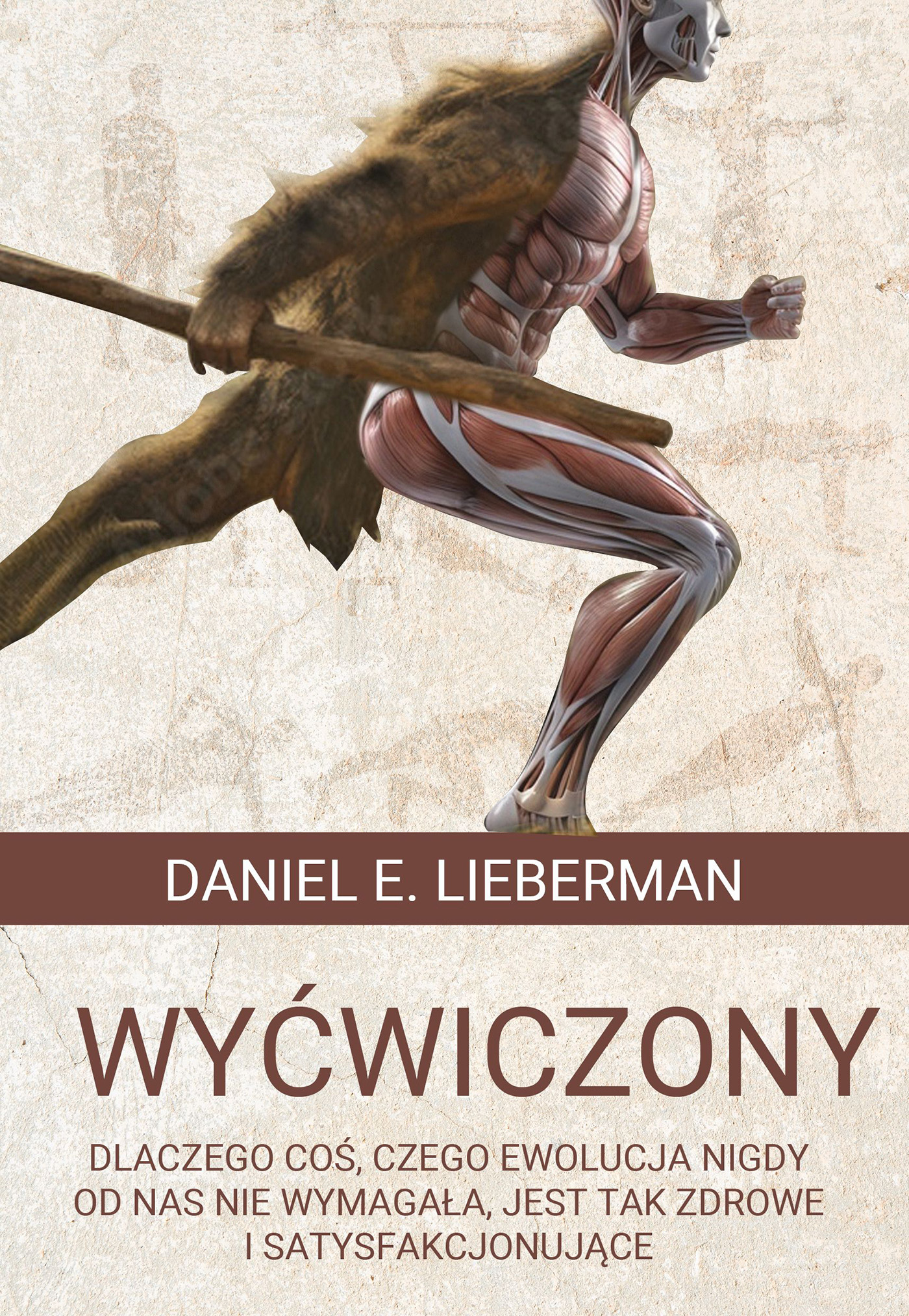 Wyćwiczony. Dlaczego coś, czego ewolucja nigdy od nas nie wymagała, jest tak zdrowe i satysfakcjonujące, zdjęcie produktu, kategoria Zdrowy tryb życia