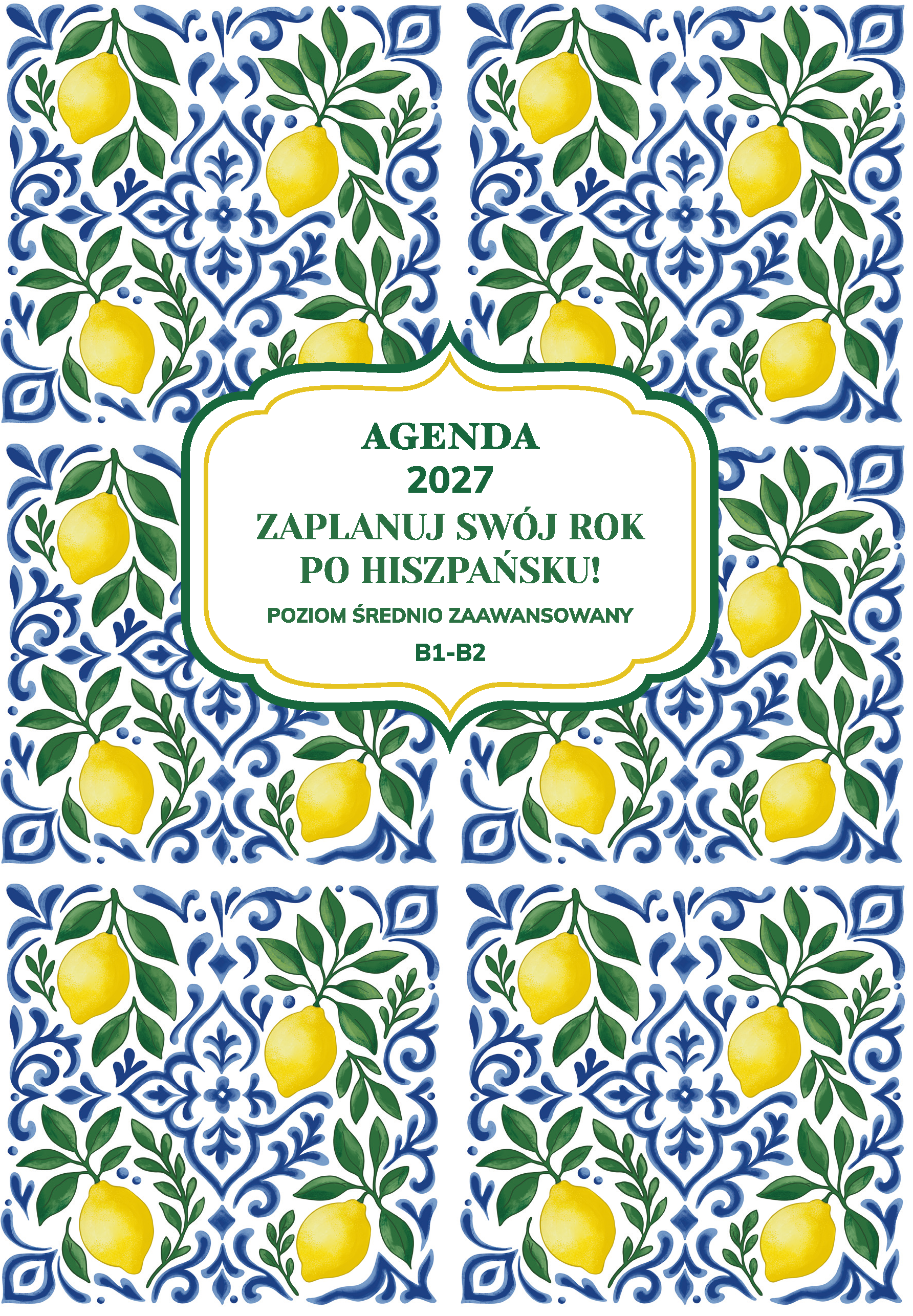 AGENDA 2027. Zaplanuj swój rok po hiszpańsku. Poziom początkujący B1-B2, zdjęcie produktu, kategoria Osobowość i samorealizacja