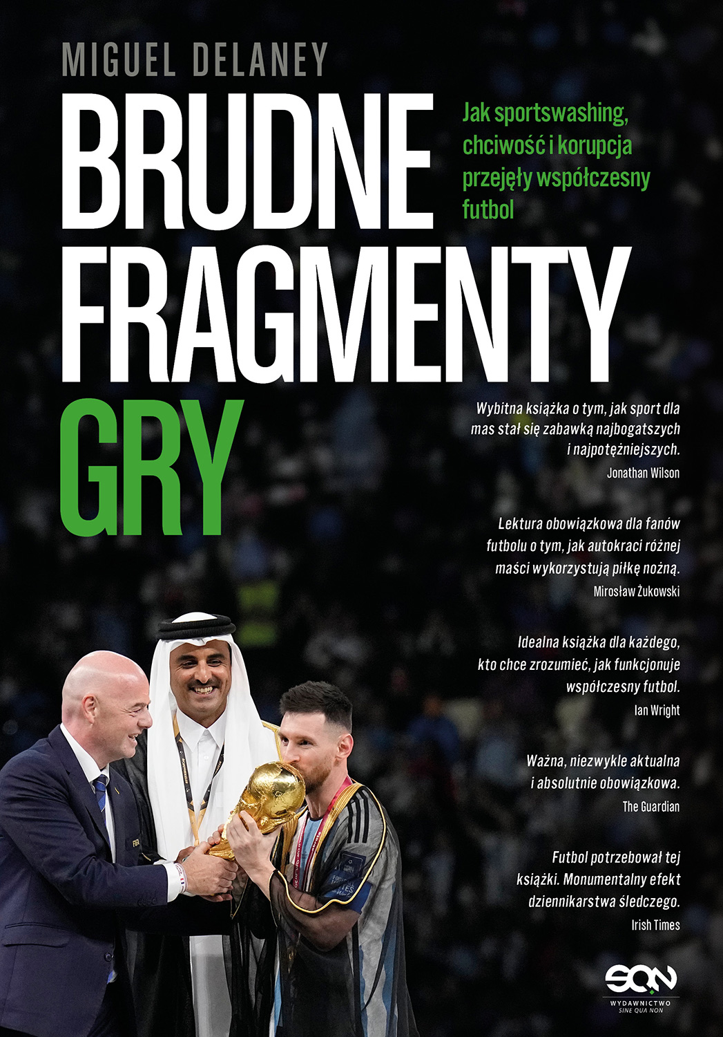 Brudne fragmenty gry. Jak sportswashing, chciwość i korupcja przejęły współczesny futbol, zdjęcie produktu, kategoria Aktywność fizyczna