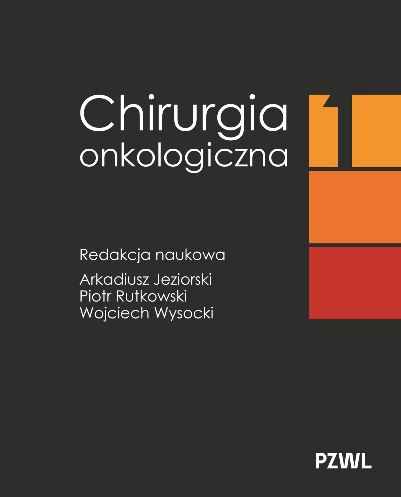 Chirurgia onkologiczna. Tom 1, zdjęcie produktu, kategoria Pokonaj raka
