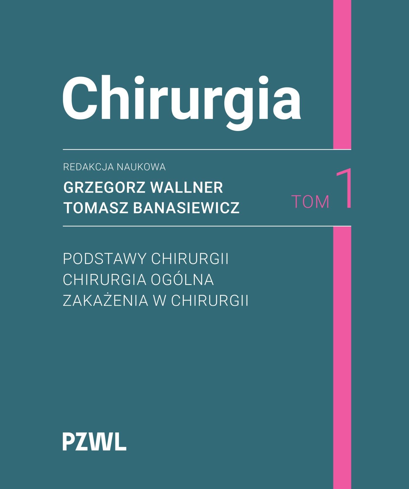 Chirurgia. Tom 1, zdjęcie produktu, kategoria Medycyna niekonwencjonalna