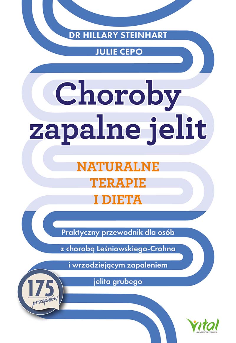 Choroby zapalne jelit. Naturalne terapie i dieta.  Praktyczny przewodnik dla osób z chorobą Leśniowskiego-Crohna i wrzodziejącym zapaleniem jelita grubego, zdjęcie produktu, kategoria Uroda