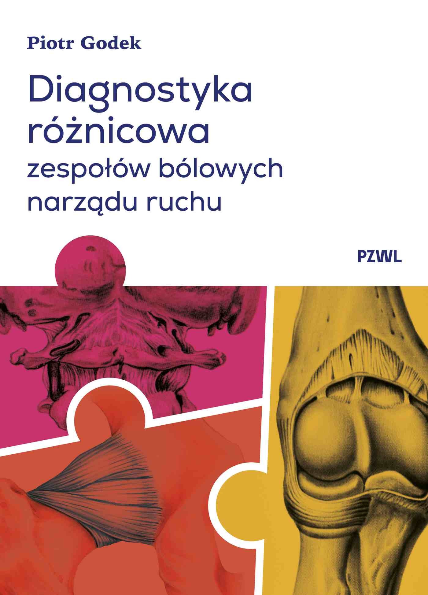 Diagnostyka różnicowa zespołów bólowych narządu ruchu, zdjęcie produktu, kategoria Medycyna niekonwencjonalna