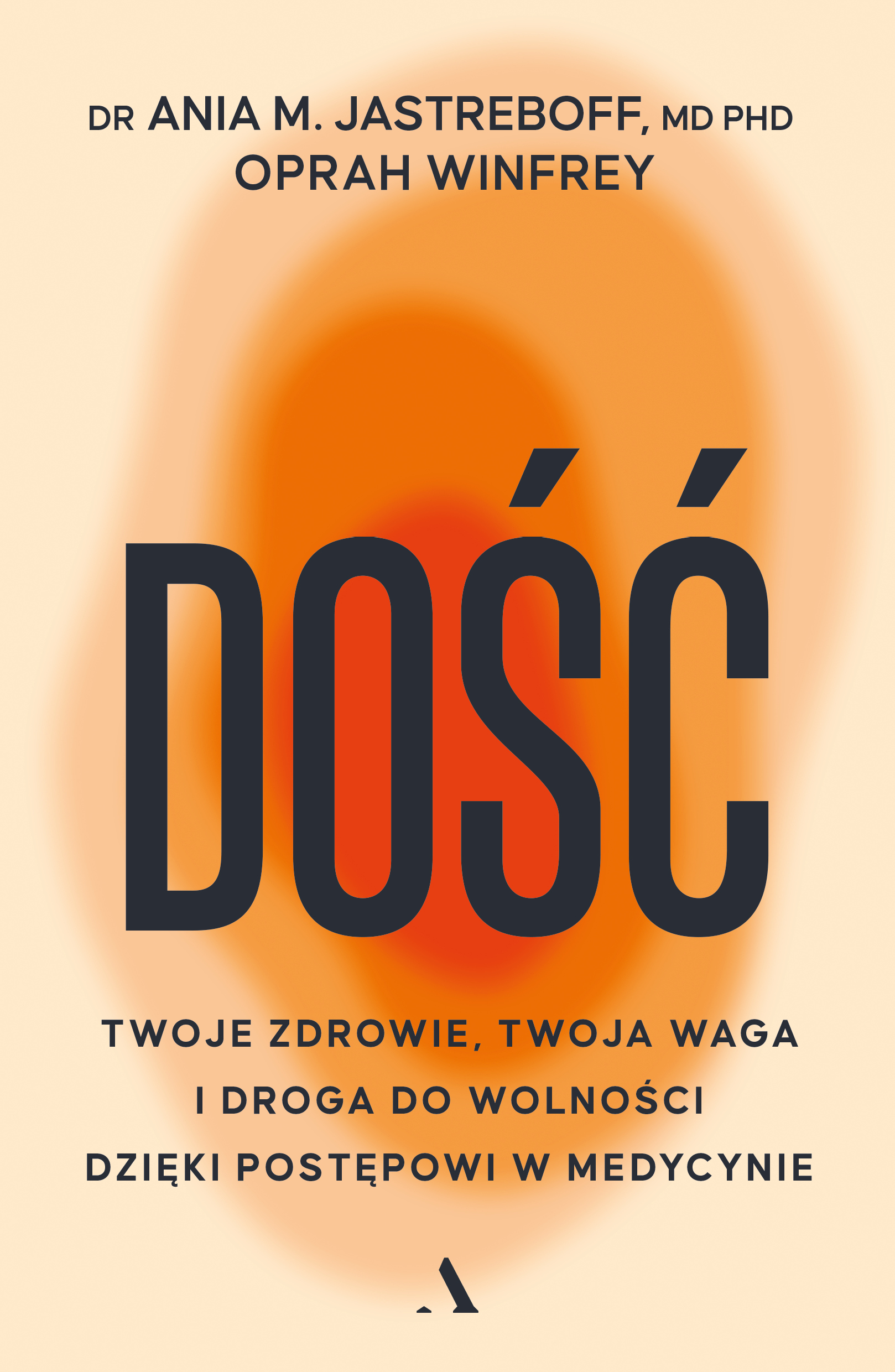 Dość. Twoje zdrowie, twoja waga i droga do wolności dzięki postępowi w medycynie, zdjęcie produktu, kategoria Osobowość i samorealizacja