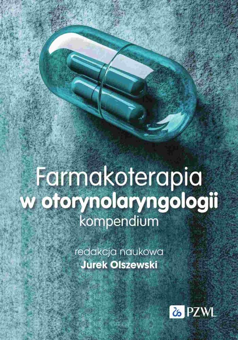 Farmakoterapia w otorynolaryngologii. Kompendium, zdjęcie produktu, kategoria Choroby uszu i gardła