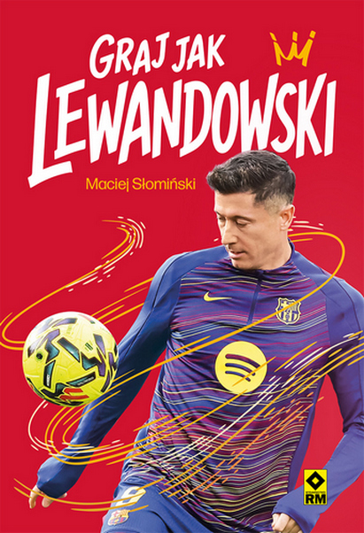 Graj jak Lewandowski, zdjęcie produktu, kategoria Sportowcy i zawody sportowe
