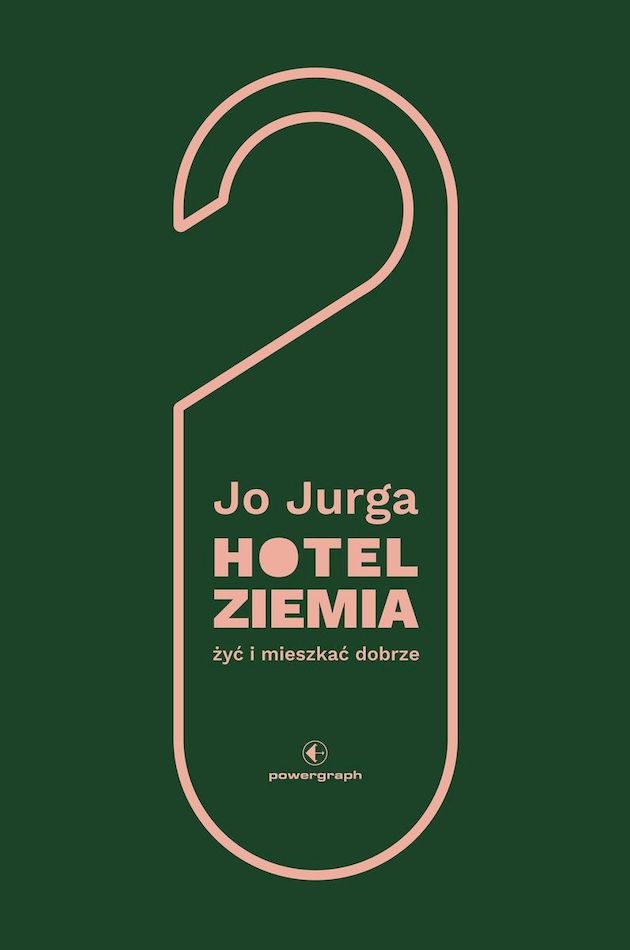Hotel Ziemia. Żyć i mieszkać dobrze, zdjęcie produktu, kategoria Osobowość i samorealizacja
