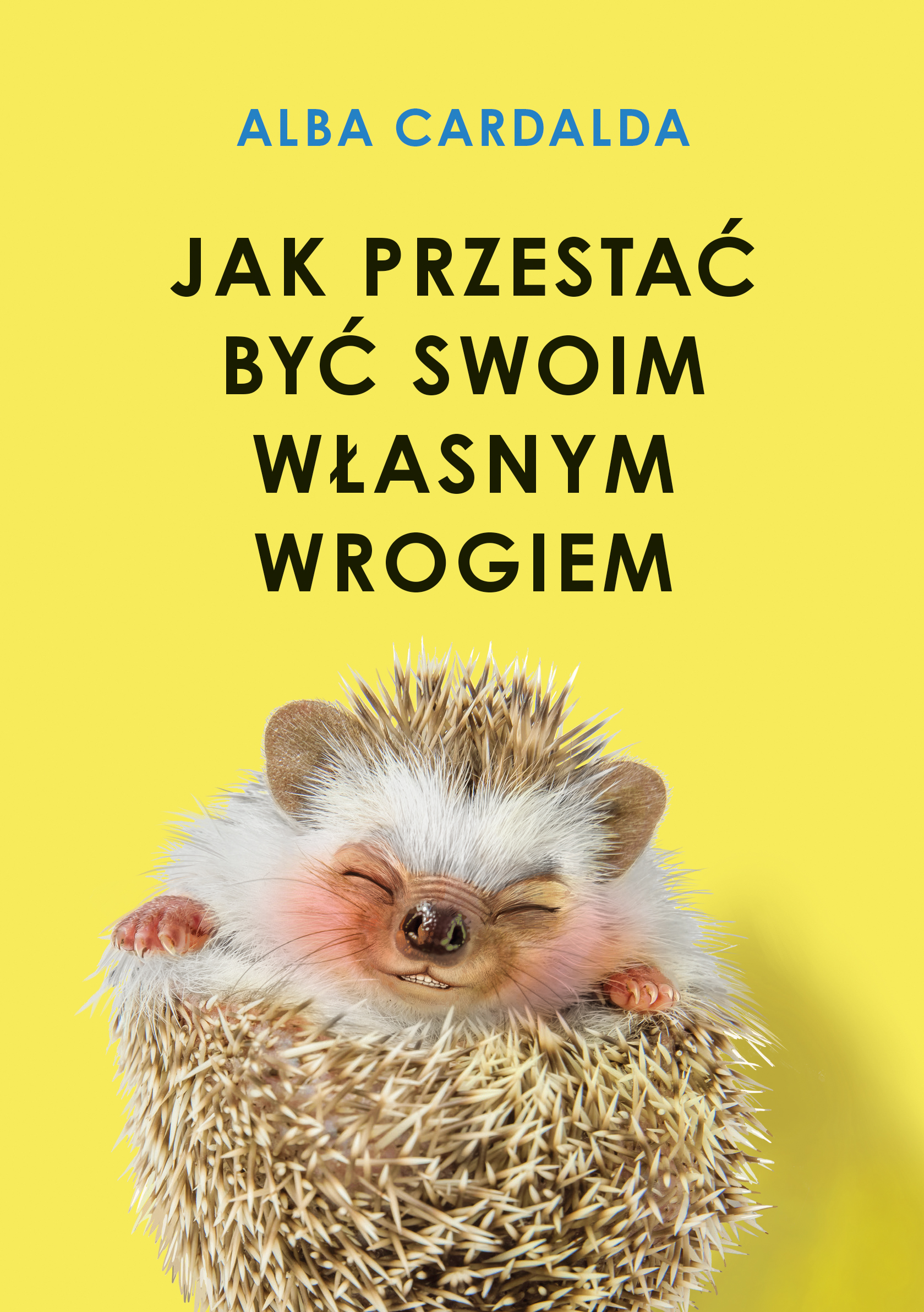 Jak przestać być swoim własnym wrogiem, zdjęcie produktu, kategoria Techniki psychologii i psychoterapii