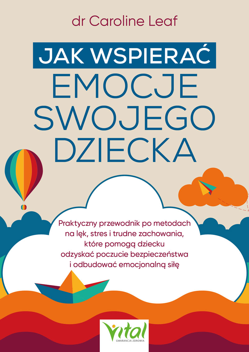 Jak wspierać emocje swojego dziecka, zdjęcie produktu, kategoria Ciąża i macierzyństwo