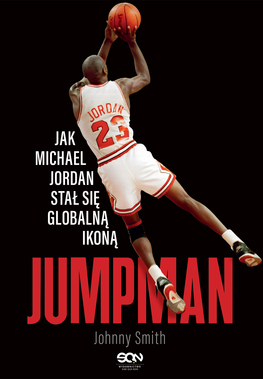Jumpman. Jak Michael Jordan stał się globalną ikoną, zdjęcie produktu, kategoria Aktywność fizyczna