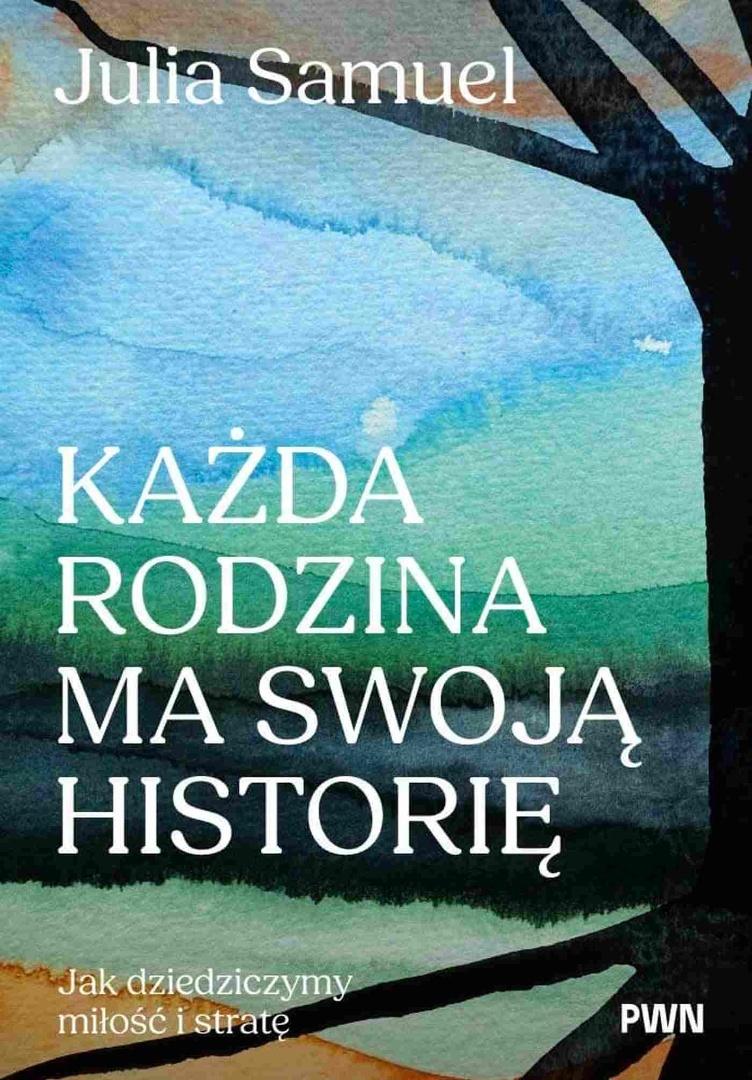 Każda rodzina ma swoją historię, zdjęcie produktu, kategoria Psychologia i psychoterapia