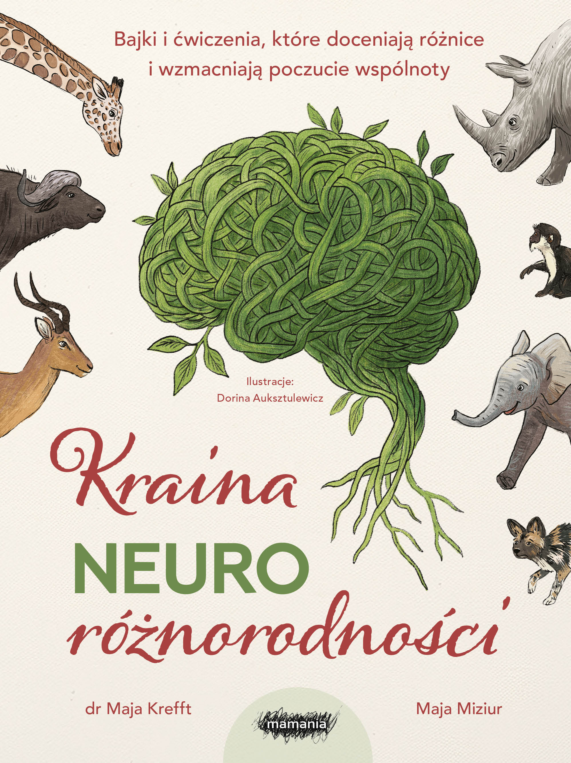 Kraina neuroróżnorodności. Bajki i ćwiczenia, które doceniają różnice i wzmacniają poczucie wspólnoty, zdjęcie produktu, kategoria Uczucia i emocje