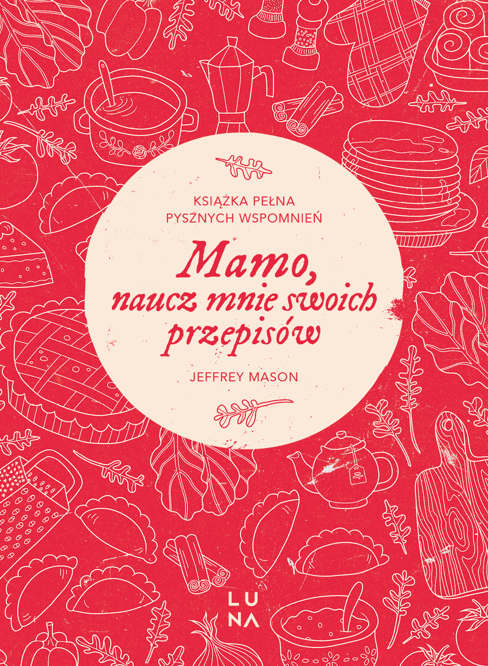 Mamo, naucz mnie swoich przepisów, zdjęcie produktu, kategoria Rodzina i małżeństwo