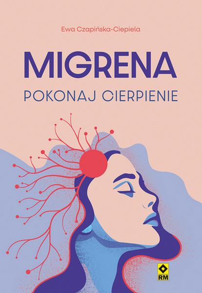 Migrena. Pokonaj cierpienie, zdjęcie produktu, kategoria Uroda