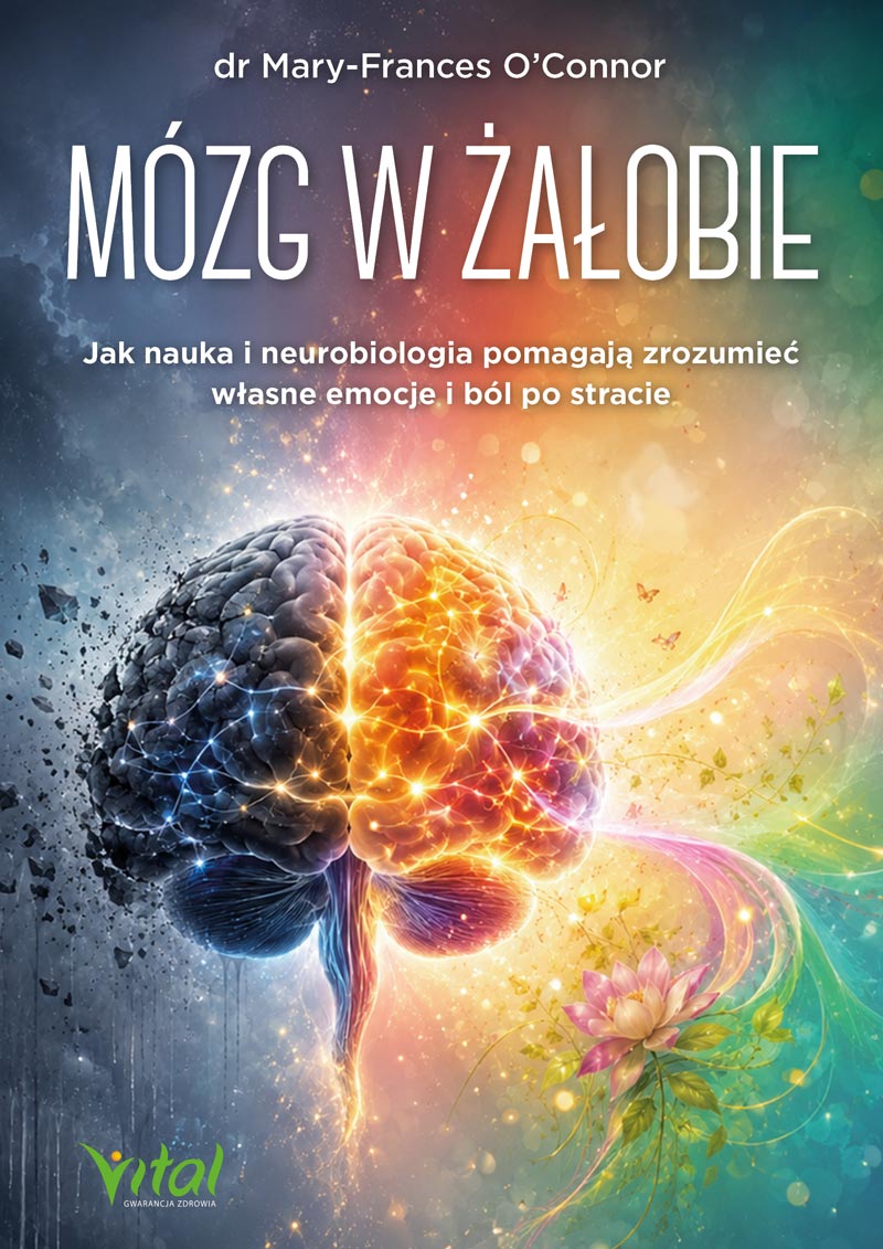 Mózg w żałobie. Jak nauka i neurobiologia pomagają zrozumieć własne emocje i ból po stracie, zdjęcie produktu, kategoria Uroda