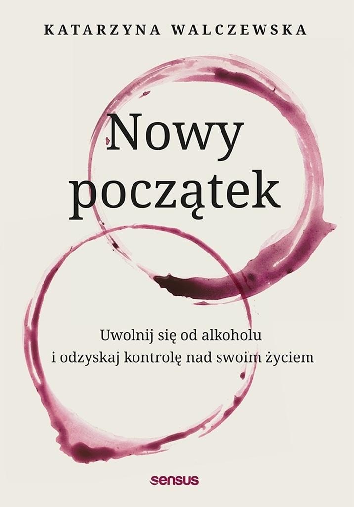 Nowy początek. Uwolnij się od alkoholu.., zdjęcie produktu, kategoria Aktywność fizyczna