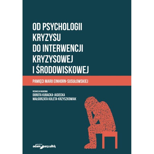 Od psychologii kryzysu do interwencji kryzysowej i środowiskowej, zdjęcie produktu, kategoria Teoria psychologii