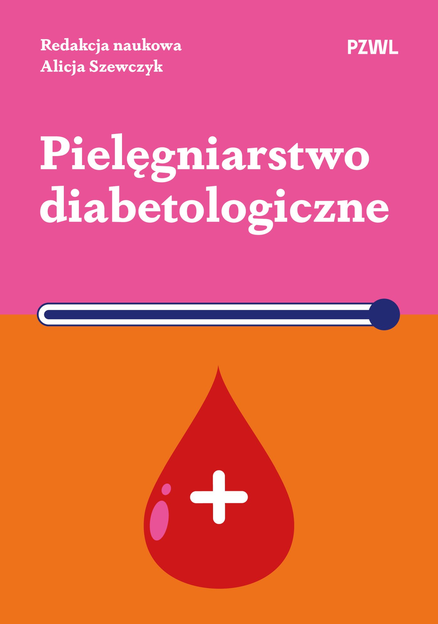 Pielęgniarstwo diabetologiczne, zdjęcie produktu, kategoria Choroby hormonalne i diabetologiczne