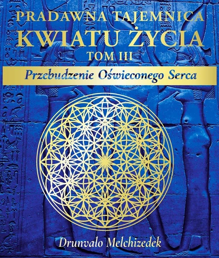 Pradawna tajemnica Kwiatu Życia T.3 Przebudzenie.., zdjęcie produktu, kategoria Rozwój duchowy i ezoteryka