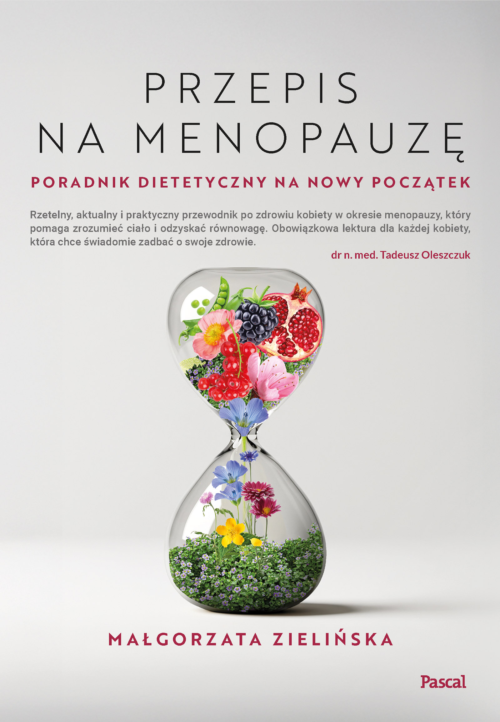 Przepis na menopauzę. Poradnik dietetyczny na nowy początek, zdjęcie produktu, kategoria Uroda