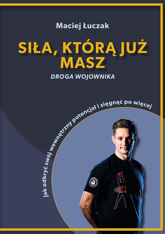Siła, którą już masz, zdjęcie produktu, kategoria Osobowość i samorealizacja