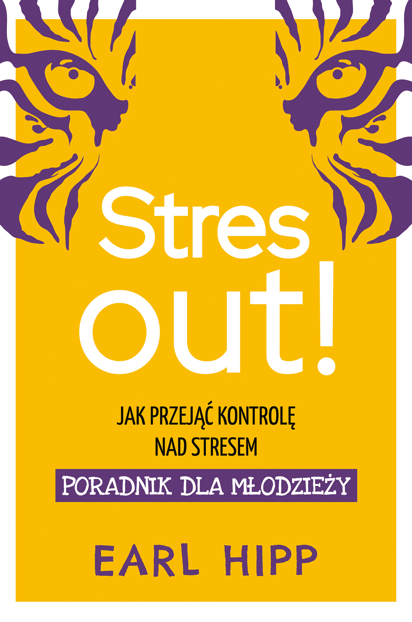 Stres out!. Jak przejąć kontrolę nad stresem, zdjęcie produktu, kategoria Osobowość i samorealizacja