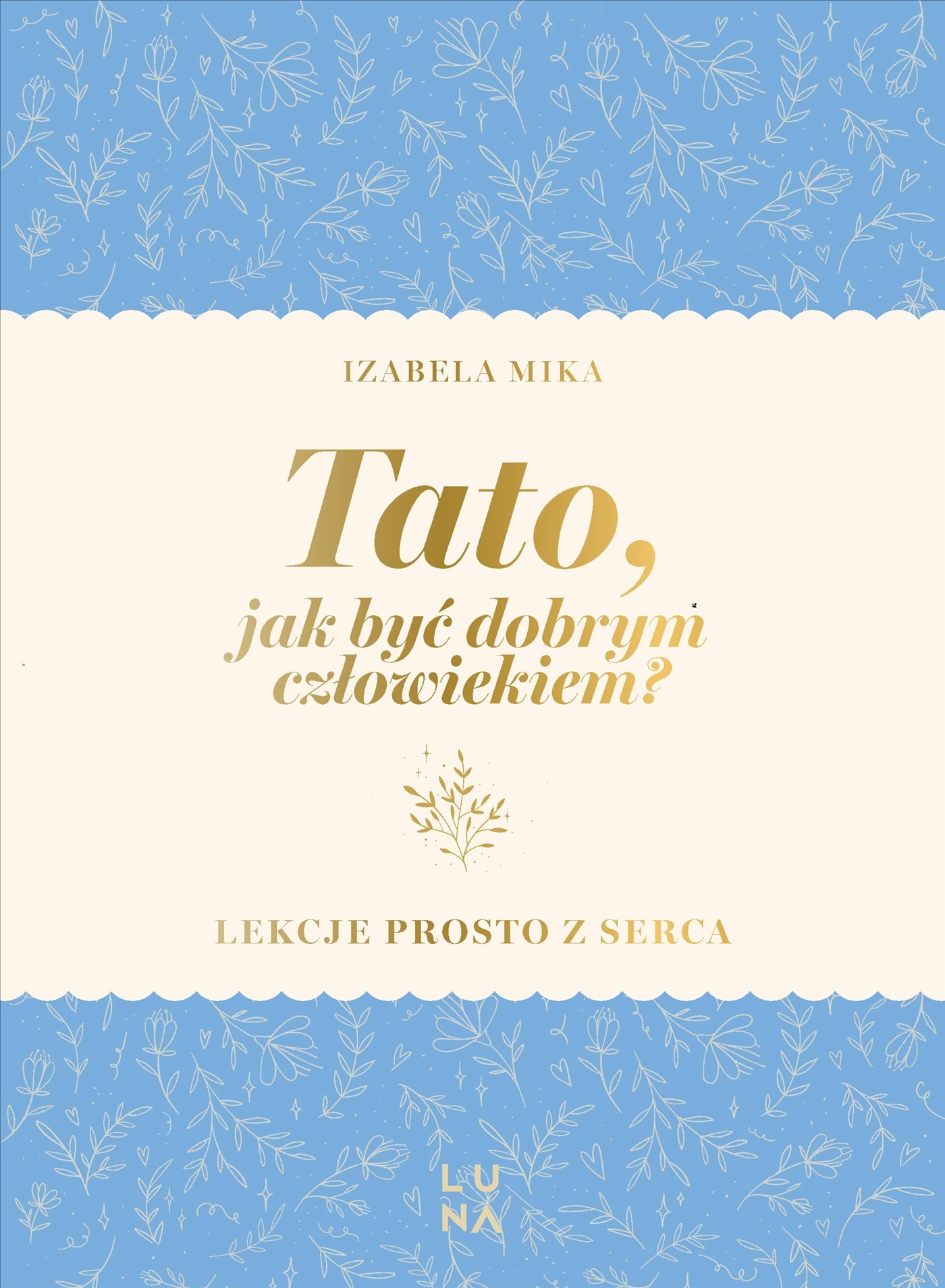 Tato, jak być dobrym człowiekiem?, zdjęcie produktu, kategoria Rodzina i małżeństwo