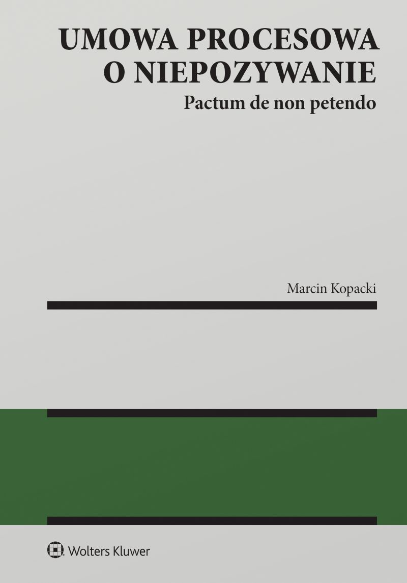 Umowa procesowa o niepozywanie (pactum de non petendo), zdjęcie produktu, kategoria Książki