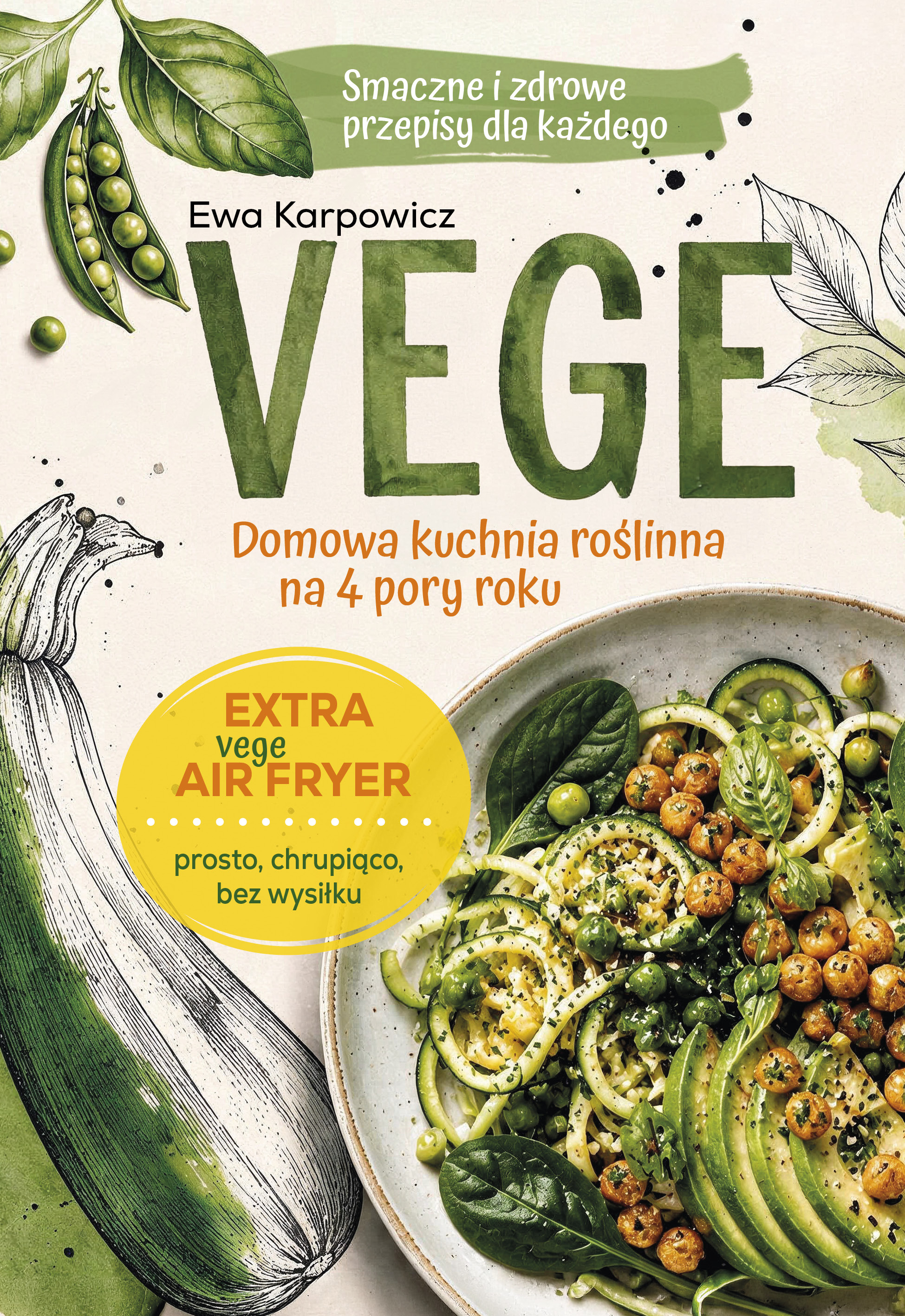 VEGE. Domowa kuchnia roślinna na 4 pory roku, zdjęcie produktu, kategoria Diety