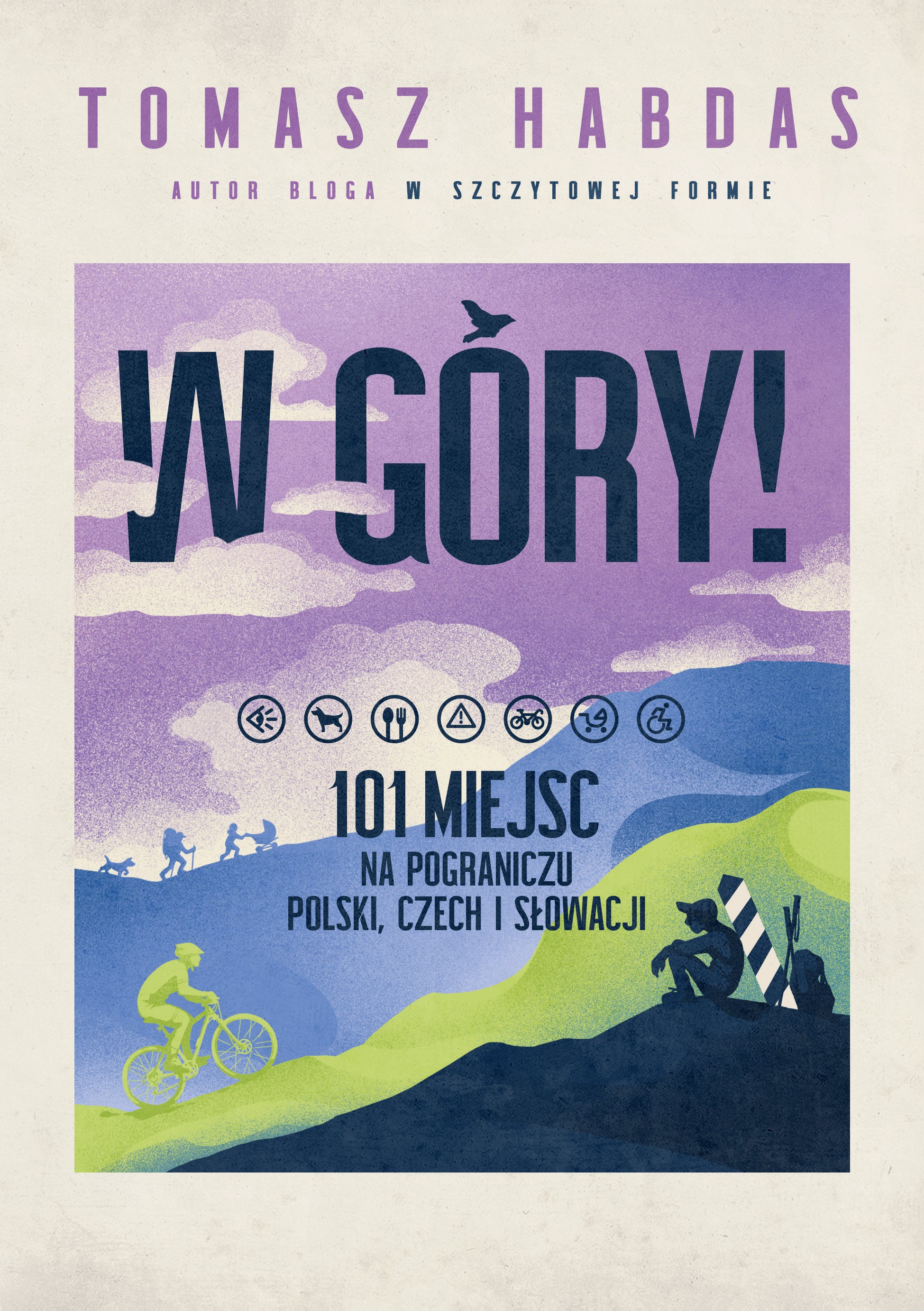 W góry! 101 miejsc na pograniczu Polski, Czech i Słowacji, zdjęcie produktu, kategoria Książki