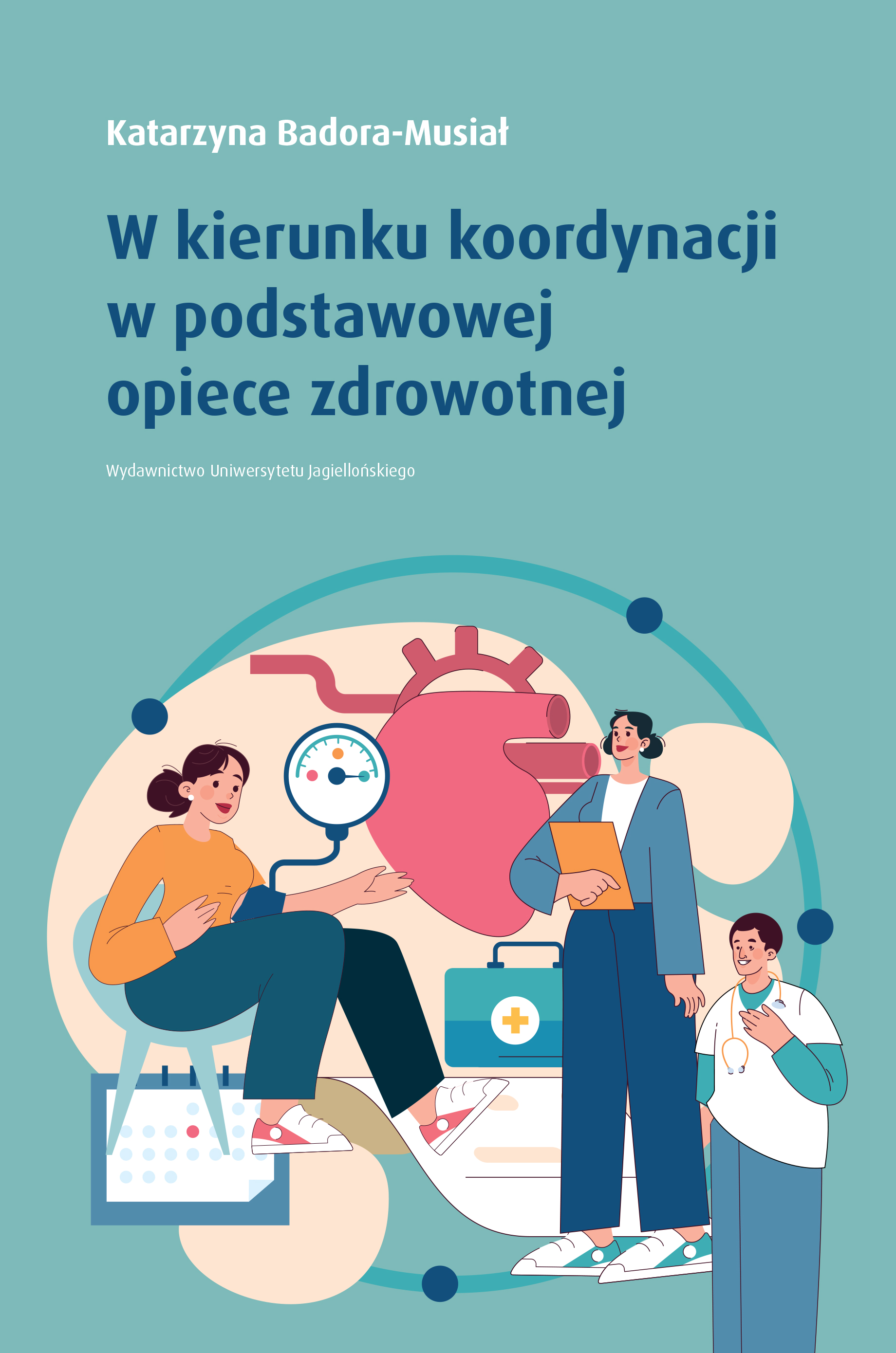 W kierunku koordynacji w podstawowej opiece zdrowotnej, zdjęcie produktu, kategoria Służba zdrowia