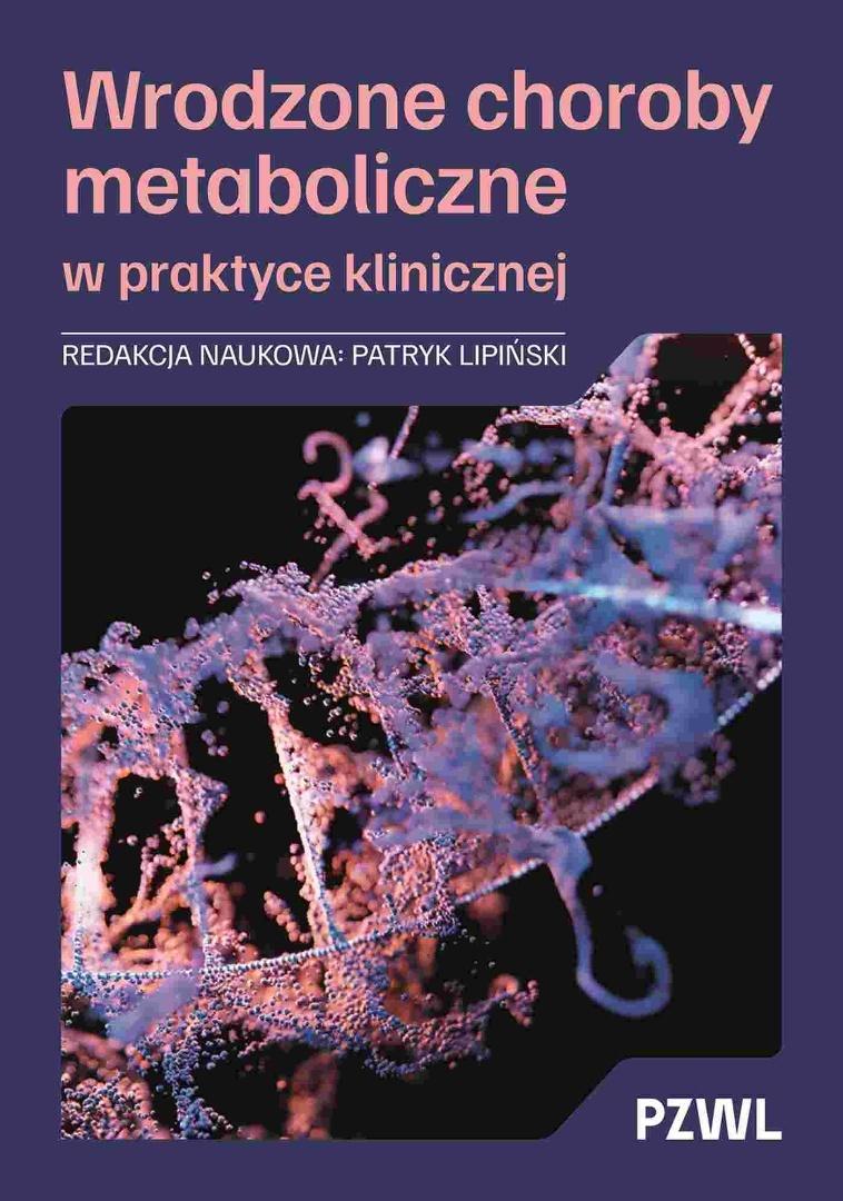 Wrodzone choroby metaboliczne w praktyce klinicznej, zdjęcie produktu, kategoria Medycyna niekonwencjonalna