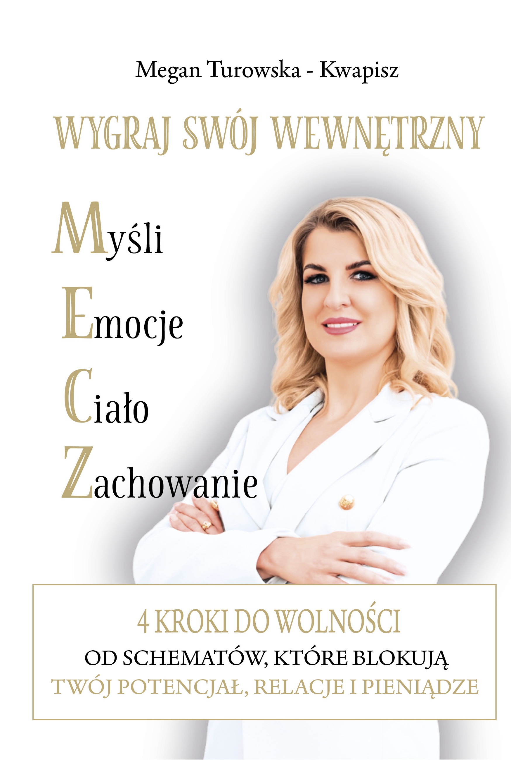 Wygraj swój wewnętrzny M.E.C.Z. 4 kroki do wolności od schematów które blokują Twój potencjał, relacje i pieniądze, zdjęcie produktu, kategoria Osobowość i samorealizacja