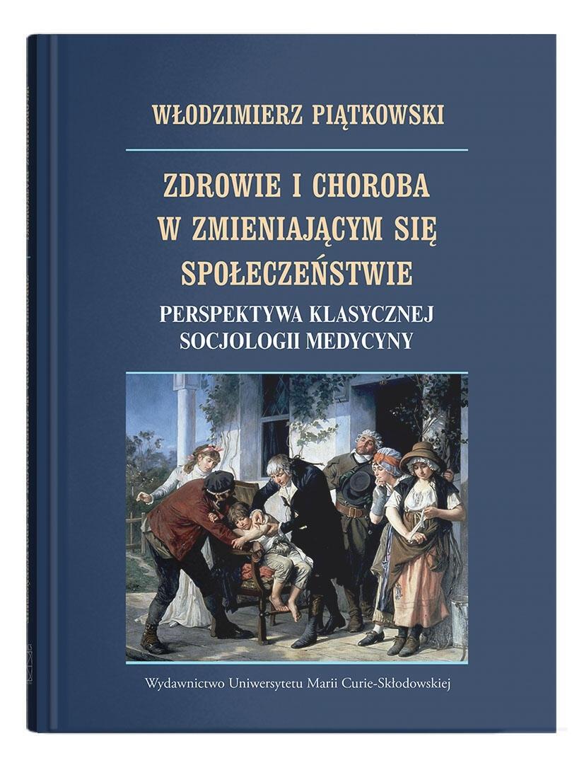 Zdrowie i choroba w zmieniającym się społ..., zdjęcie produktu, kategoria Służba zdrowia