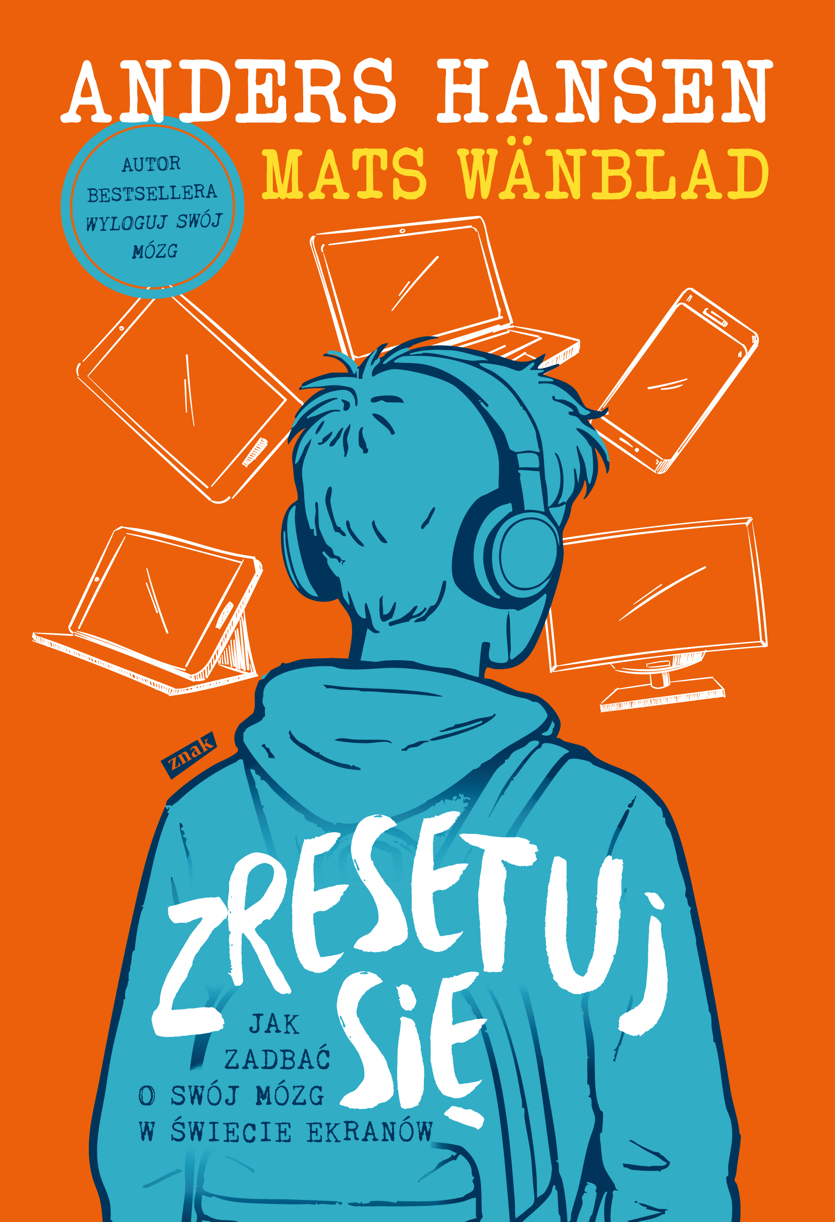 Zresetuj się. Jak zadbać o swój mózg w świecie ekranów, zdjęcie produktu, kategoria Uzależnienia