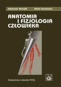 Anatomia i fizjologia człowieka. Autor: Aleksander Michajlik, Ramotowski  Witold. ZdrowePodejscie.pl Okładka książki Anatomia i fizjologia człowieka