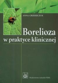 Okładka książki Borelioza w praktyce klinicznej