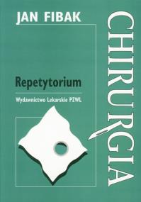 Okładka książki Chirurgia. Repetytorium - Jan Fibak  PZWL