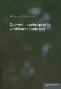 Okładka książki Człowiek niepełnosprawny w bibliotece publicznej