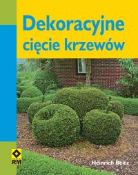 Okładka książki Dekoracyjne cięcie krzewów RM