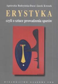 Okładka książki Erystyka czyli o sztuce prowadzenia sporów