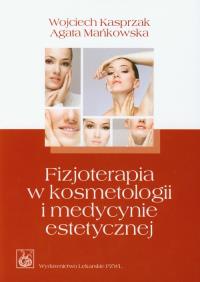 Okładka książki Fizjoterapia w kosmetologii i medycynie est. PZWL