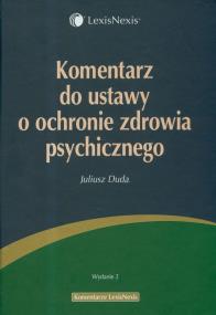 Okładka książki Komentarz do ustawy o ochronie zdrowia psychicznego
