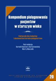 Kompendium pielęgnowania pacjentów w  starszym. Autor: Kornelia Kędziora-Kornatowska (red.), M. Muszalik. ZdrowePodejscie.pl Okładka książki Kompendium pielęgnowania pacjentów w  starszym
