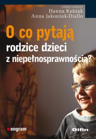 Okładka książki O co pytają rodzice dzieci z niepełnosprawnością
