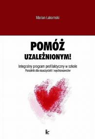 Okładka książki Pomóż uzależnionym!