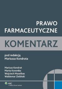 Okładka książki Prawo farmaceutyczne Komentarz
