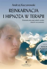Okładka książki Reinkarnacja i hipnoza w terapii z płytą CD